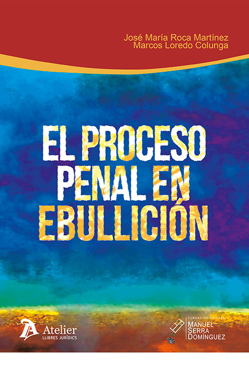 Proceso Penal en ebullición