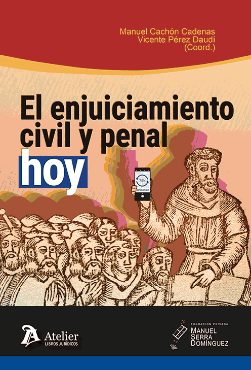 El enjuiciamiento civil y penal hoy